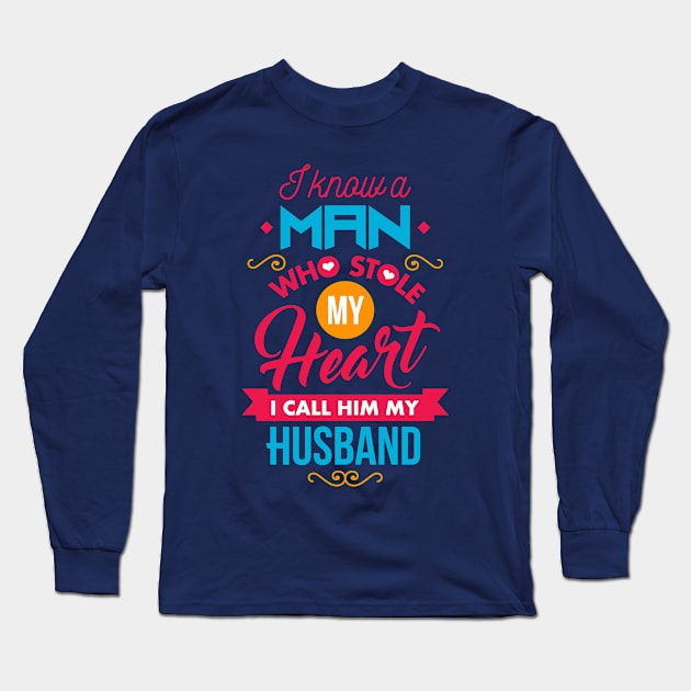 I Know A Man Who Stole My Heart Long Sleeve T-Shirt by teevisionshop